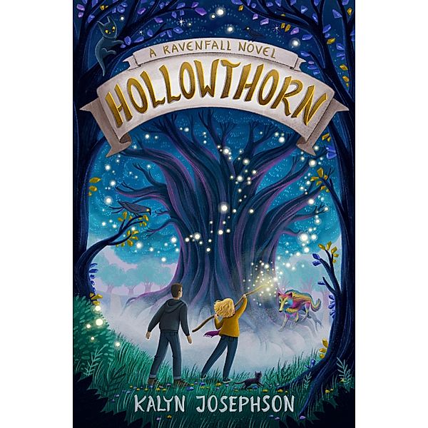 Hollowthorn: A Ravenfall Novel / Ravenfall Bd.2, Kalyn Josephson