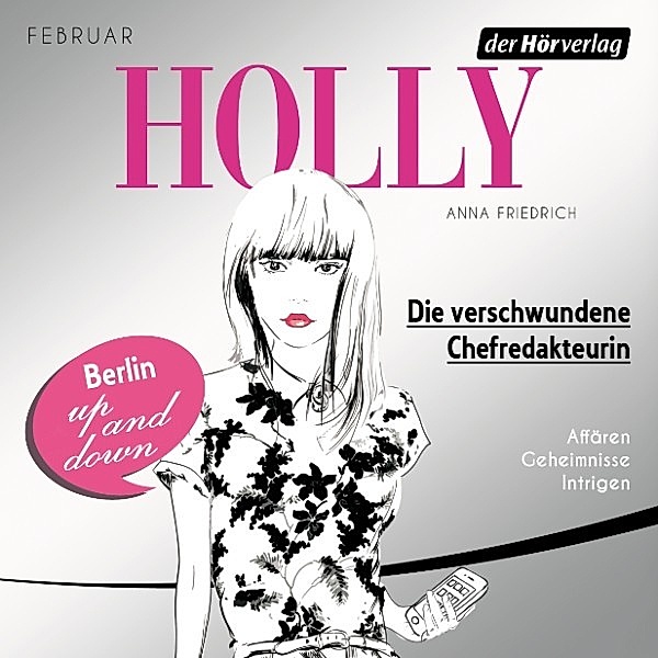 Holly - 1 - Die verschwundene Chefredakteurin, Anna Friedrich