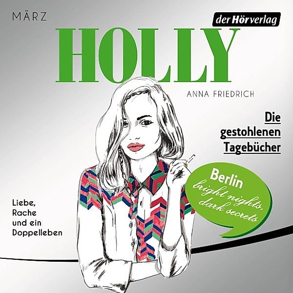Holly - 2 - Die gestohlenen Tagebücher, Anna Friedrich