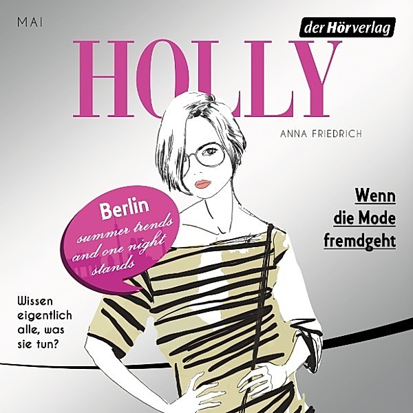 Holly - 4 - Wenn die Mode fremdgeht, Anna Friedrich