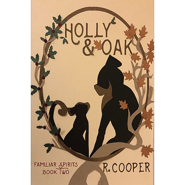 Holly and Oak, R. Cooper