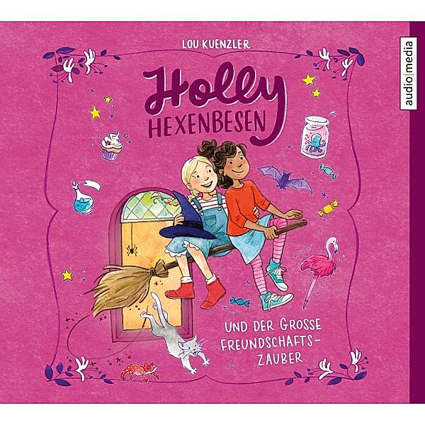 Holly Hexenbesen - 3 - Holly Hexenbesen und der große Freundschaftszauber, Lou Kuenzler