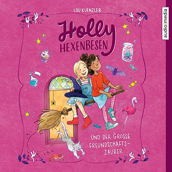 Holly Hexenbesen - 3 - Holly Hexenbesen und der große Freundschaftszauber, Lou Kuenzler