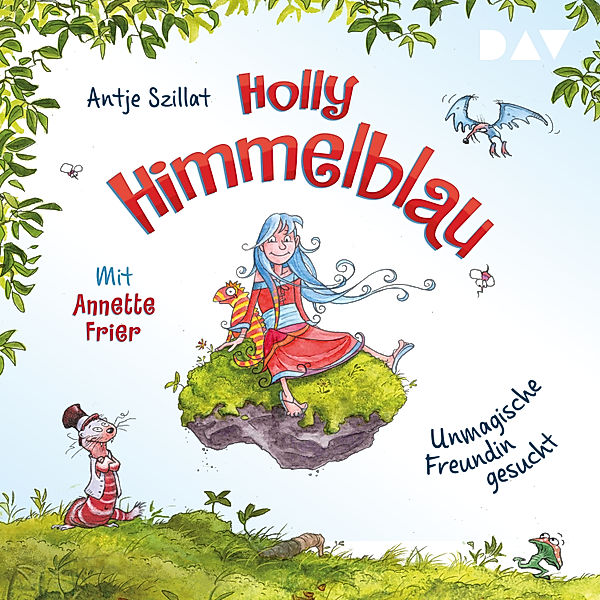 Holly Himmelblau - 1 - Unmagische Freundin gesucht, Antje Szillat