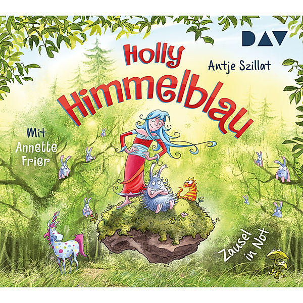 Holly Himmelblau - 2 - Zausel in Not, Antje Szillat