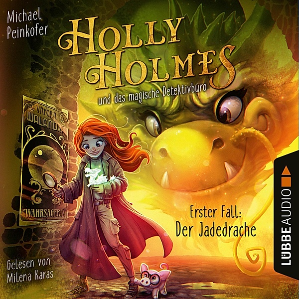 Holly Holmes und das magische Detektivbüro, Michael Peinkofer