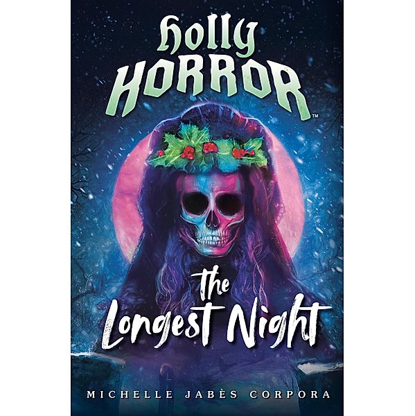 Holly Horror: The Longest Night #2 / Holly Horror Bd.2, Michelle Jabès Corpora