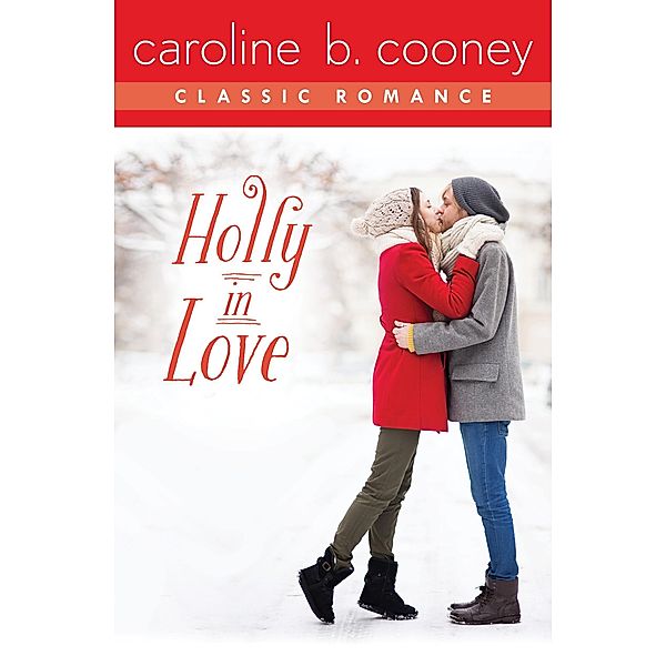 Holly in Love, Caroline B. Cooney