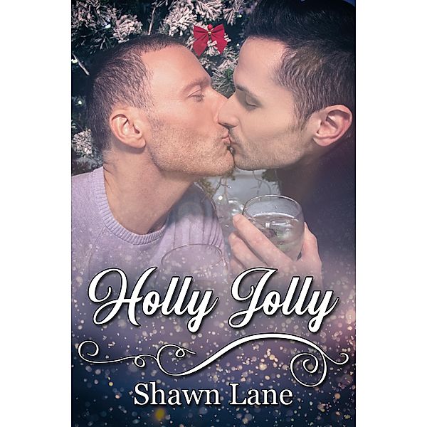 Holly Jolly / JMS Books LLC, Shawn Lane