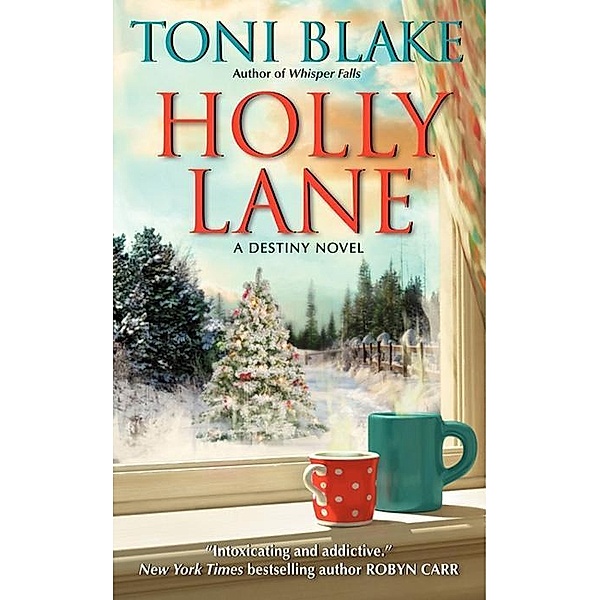 Holly Lane / Destiny series Bd.4, Toni Blake