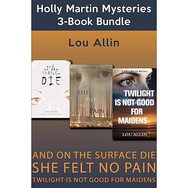 Holly Martin Mysteries 3-Book Bundle / A Holly Martin Mystery, Lou Allin