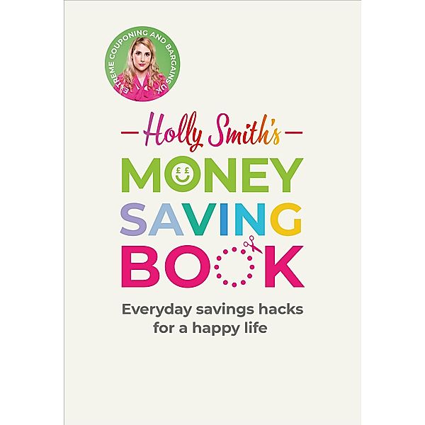 Holly Smith's Money Saving Book, Holly Smith