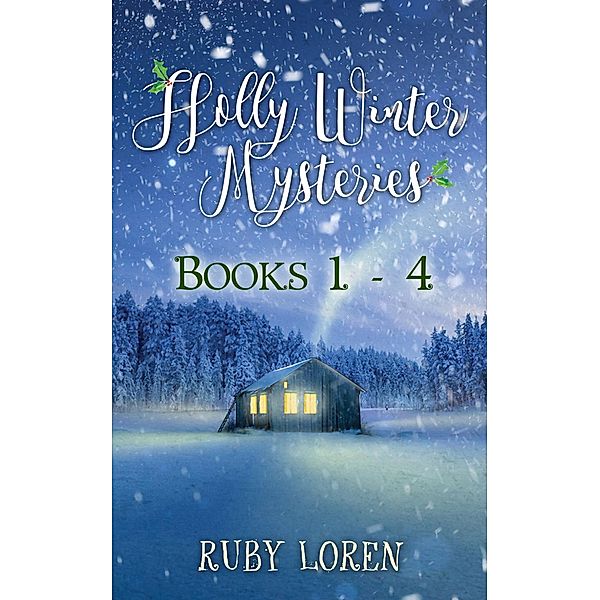 Holly Winter Mysteries Books 1 - 4, Ruby Loren