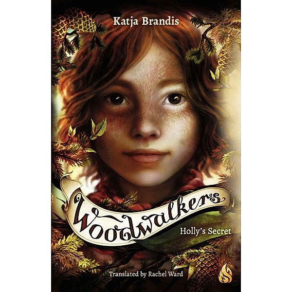 Holly's Secret / Woodwalkers Bd.3, Katja Brandis