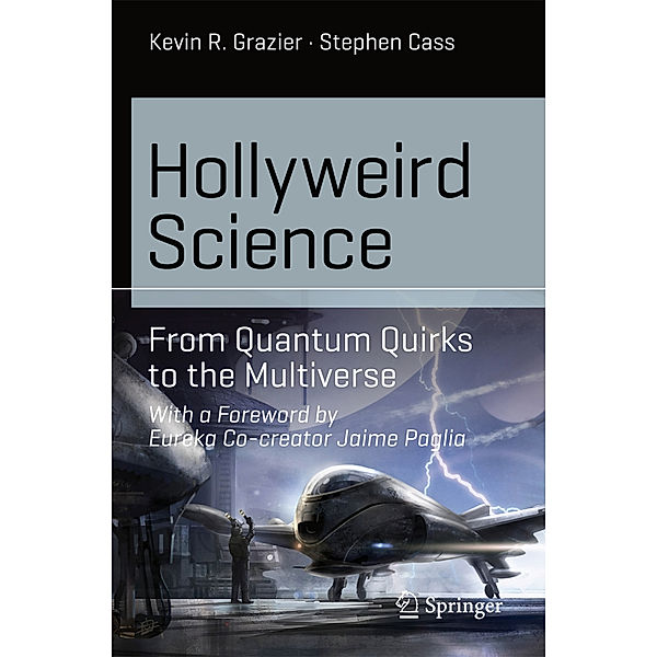 Hollyweird Science, Kevin R. Grazier, Stephen Cass