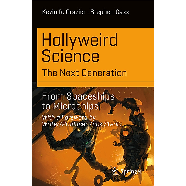 Hollyweird Science: The Next Generation, Kevin R. Grazier, Stephen Cass