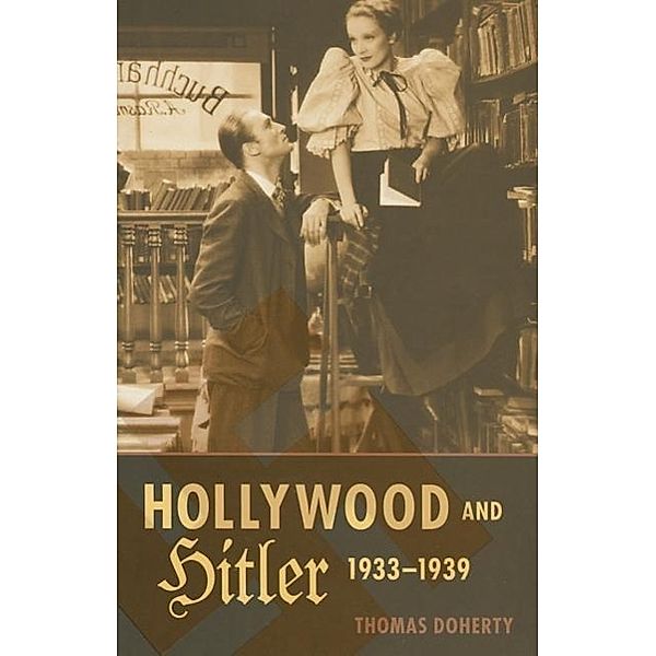 Hollywood and Hitler, 1933-1939, Thomas Doherty