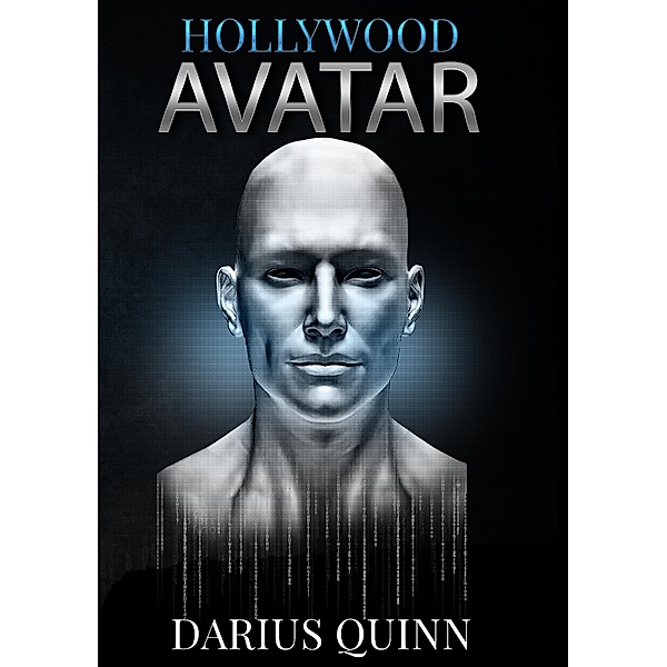 Hollywood Avatar, Darius Quinn