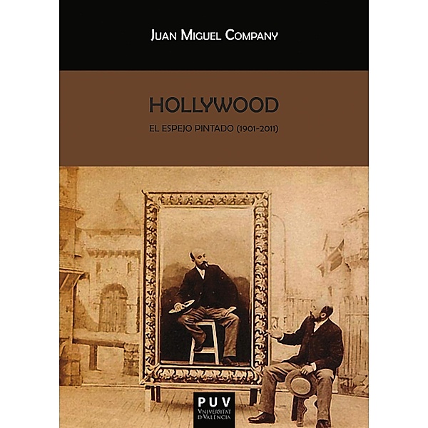 Hollywood / Biblioteca Javier Coy d'estudis Nord-Americans, Juan Miguel Company-Ramon