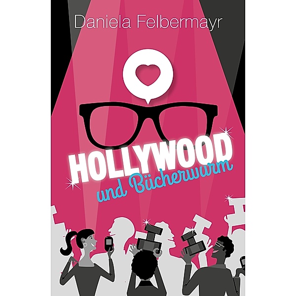 Hollywood & Bücherwurm, Daniela Felbermayr