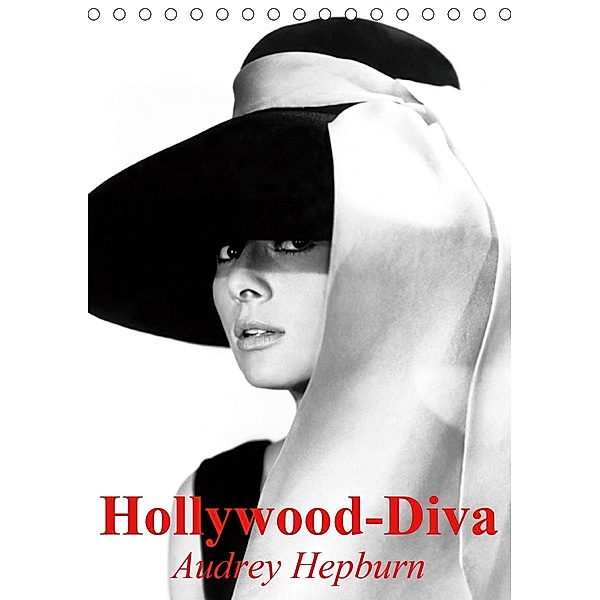Hollywood-Diva - Audrey Hepburn (Tischkalender 2021 DIN A5 hoch), Elisabeth Stanzer