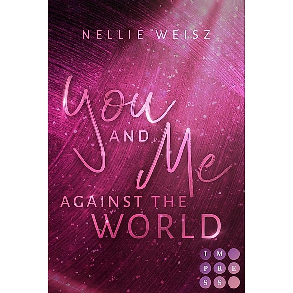 Hollywood Dreams 3: You and me against the World, Nellie Weisz