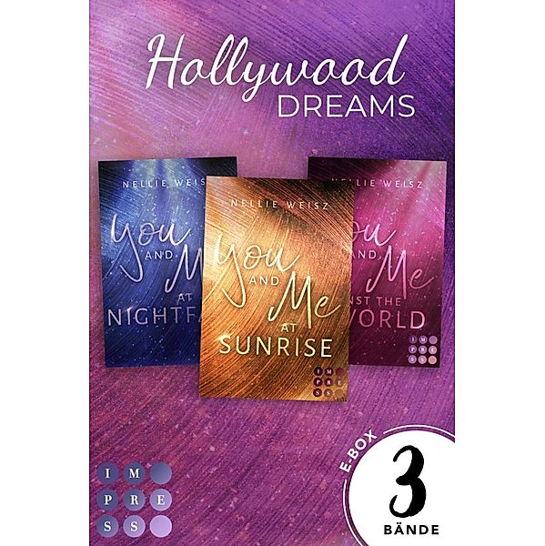 Hollywood Dreams: Alle Bände der romantisch-glamourösen Hollywood-Trilogie / Hollywood Dreams (Carlsen), Nellie Weisz