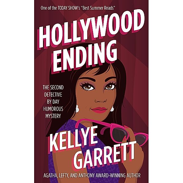 Hollywood Ending (Detective by Day Mystery, #2) / Detective by Day Mystery, Kellye Garrett