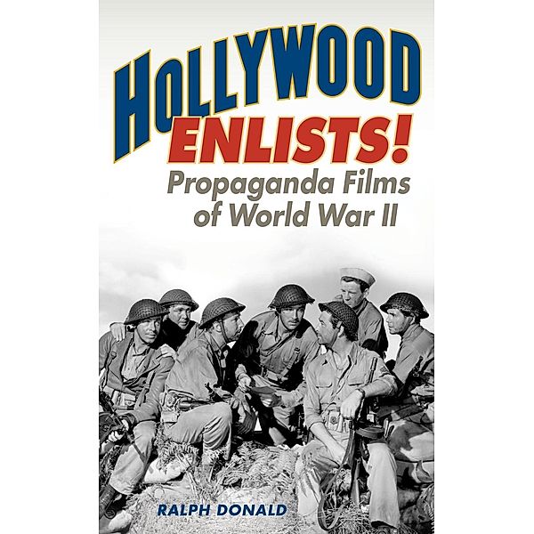 Hollywood Enlists! / Film and History, Ralph Donald