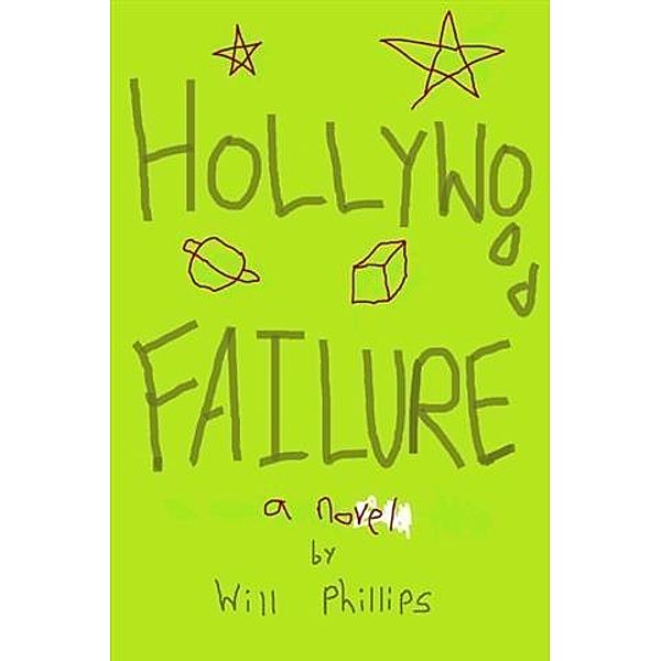 Hollywood Failure, Will Phillips
