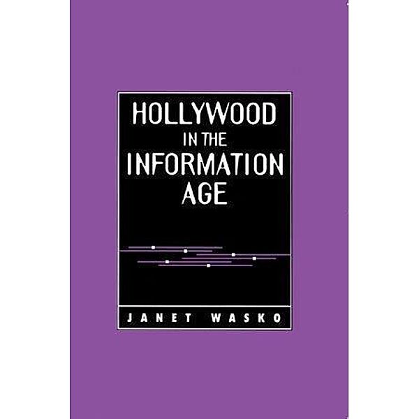 Hollywood in the Information Age, Janet Wasko