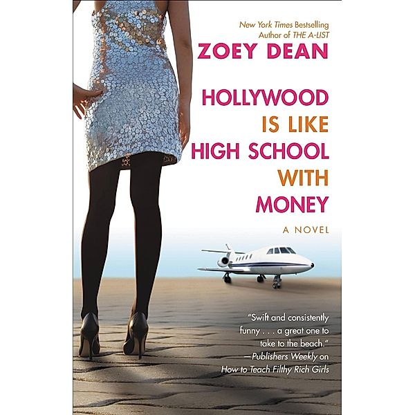 Hollywood Is like High School with Money, Zoey Dean