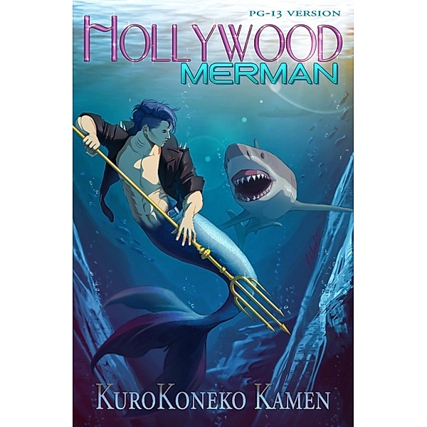 Hollywood Merman PG-13 Version, Kurokoneko Kamen