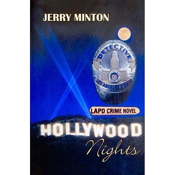 Hollywood Nights, Jerry Minton