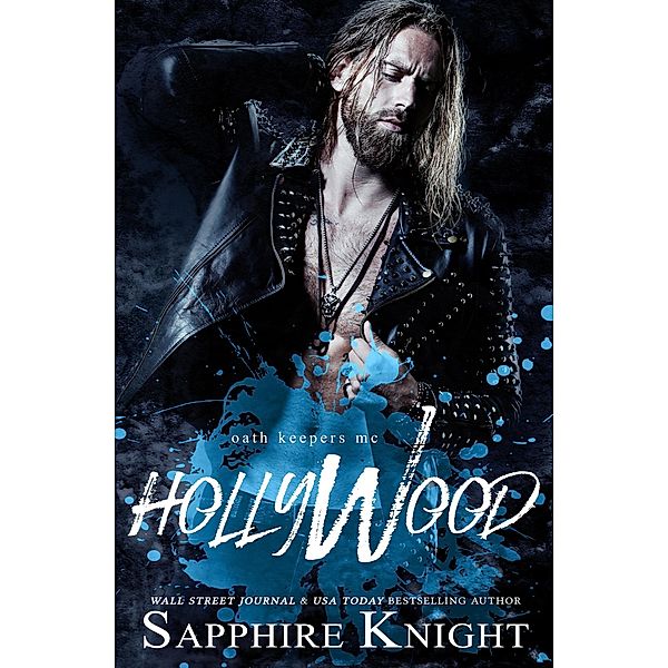 Hollywood (Oath Keepers MC) / Oath Keepers MC, Sapphire Knight