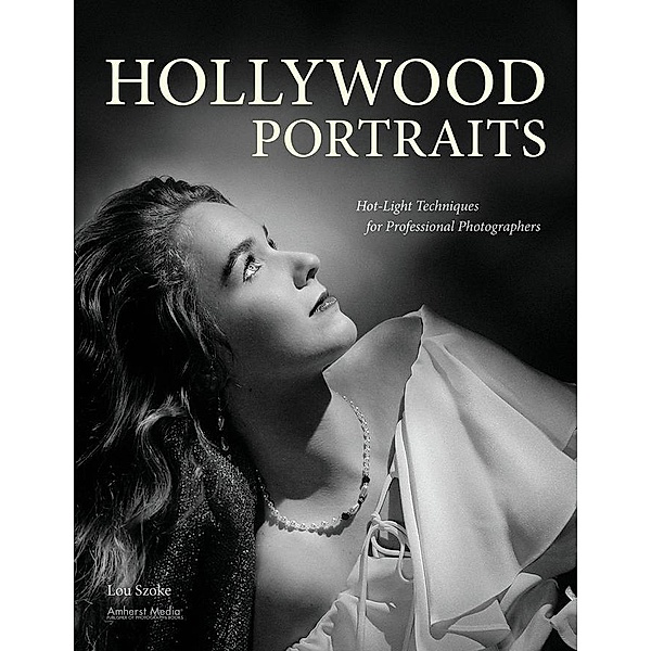 Hollywood Portraits, Lou Szoke