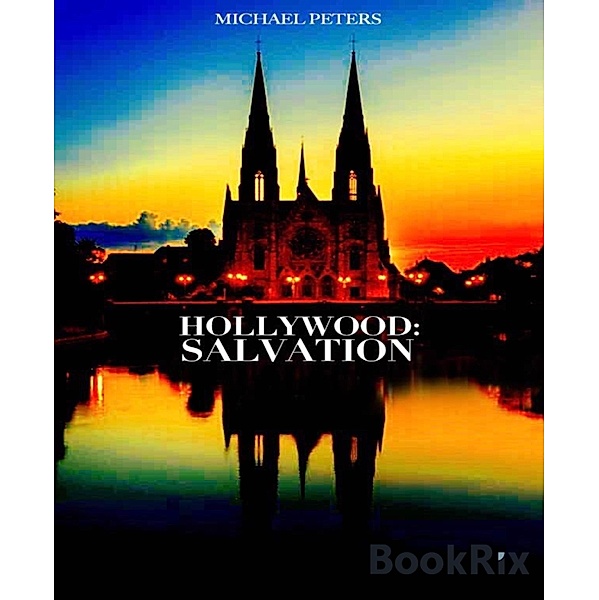 Hollywood: Salvation, Michael Peters