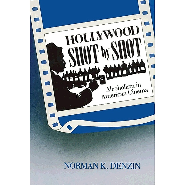 Hollywood Shot by Shot, Norman K. Denzin