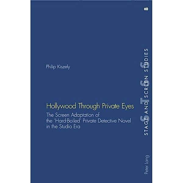 Hollywood Through Private Eyes, Philip Kiszely