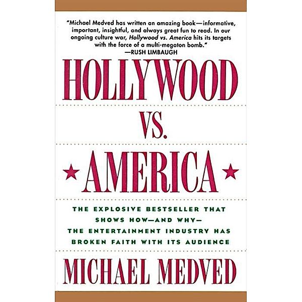 Hollywood vs. America, Michael Medved