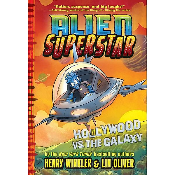 Hollywood vs. the Galaxy (Alien Superstar #3) / Alien Superstar, Henry Winkler, Lin Oliver