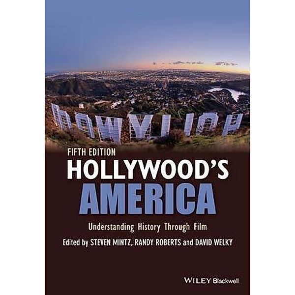 Hollywood's America, Steven Mintz, Randy W. Roberts, David Welky