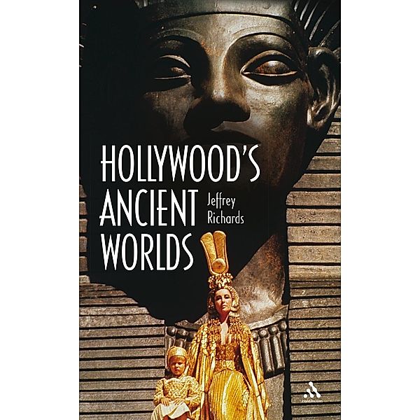 Hollywood's Ancient Worlds, Jeffrey Richards