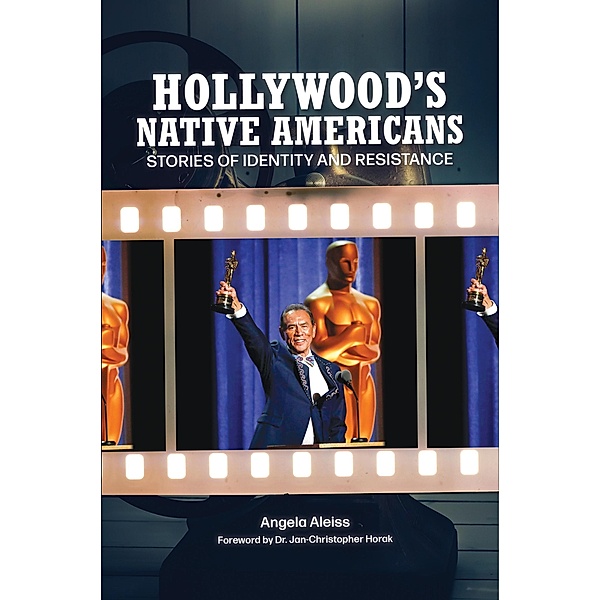 Hollywood's Native Americans, Angela Aleiss