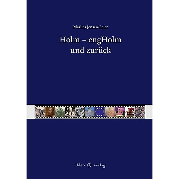 Holm - engHolm und zurück, Marlies Jensen-Leier