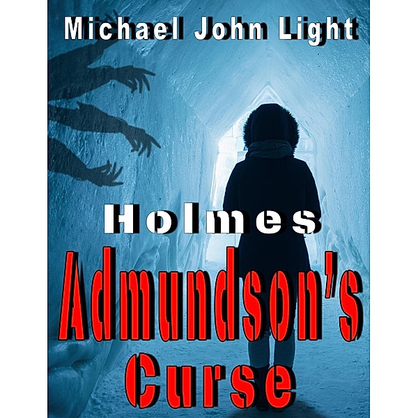 Holmes: Admundson's Curse, Michael John Light