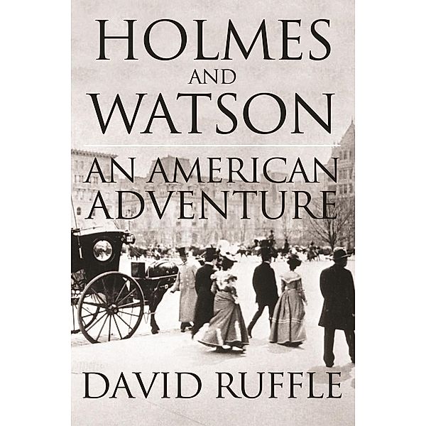 Holmes and Watson - An American Adventure / Andrews UK, David Ruffle