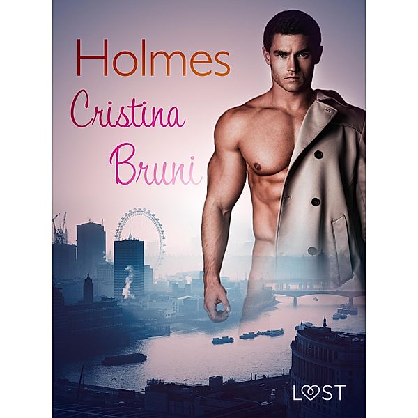 Holmes - Breve racconto erotico / LUST, Cristina Bruni