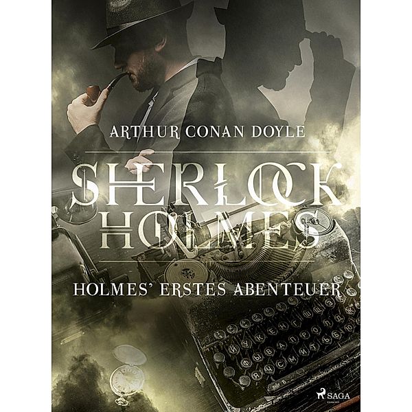 Holmes' erstes Abenteuer / Sherlock Holmes, Arthur Conan Doyle