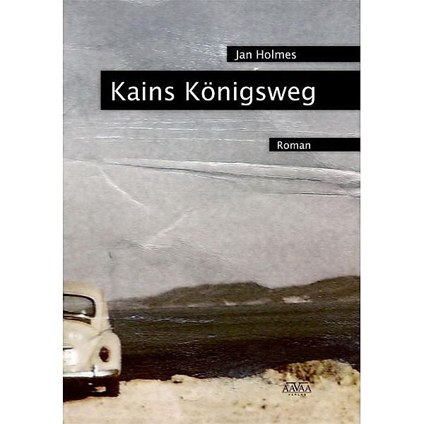 Holmes, J: Kains Königsweg, Jan Holmes